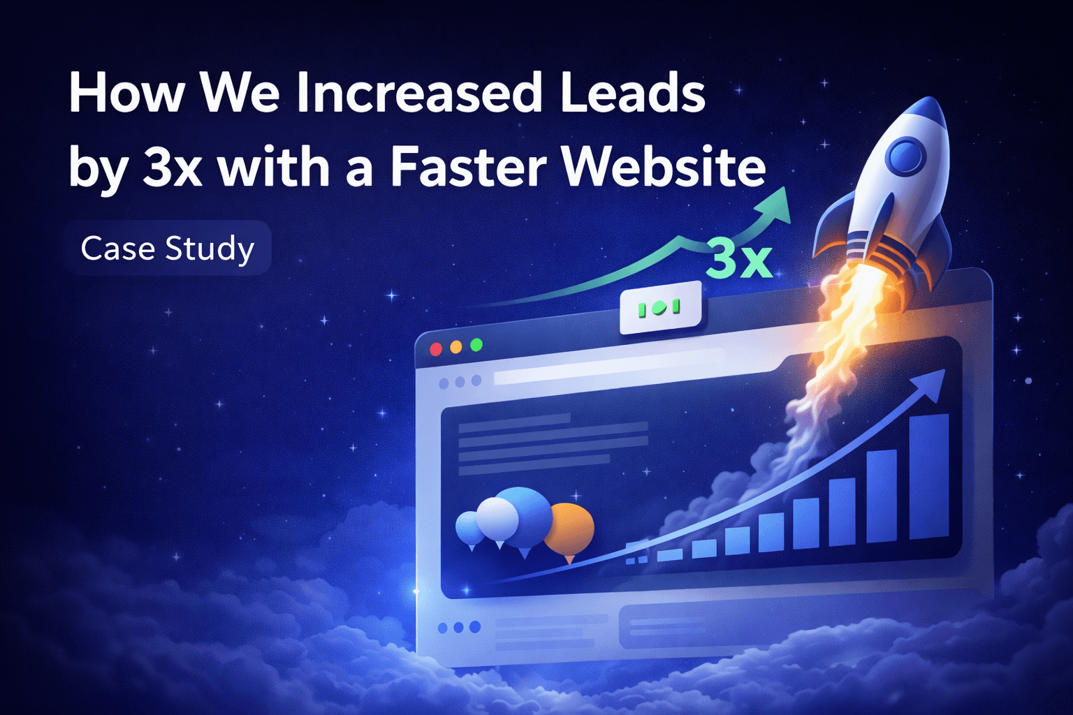 How We Increased Leads by 3x with a Faster Website